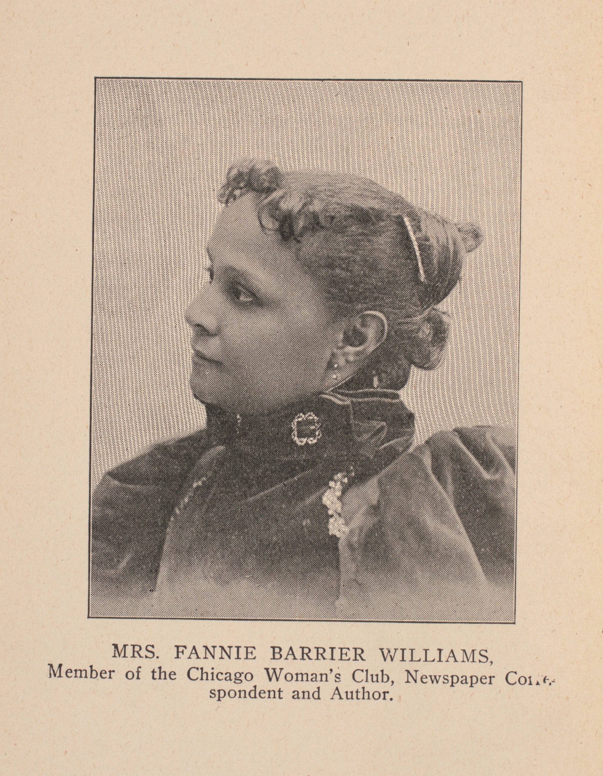 Mrs. Fannie Barrier Williams. Caption: Member of the Chicago Woman's Club, Newspaper Correspondent and Author.